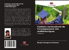 Natalia Georgievna Podaeva - Contenu socioculturel de l'enseignement des mathématiques