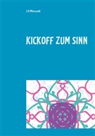 J-G Matuszek - Kickoff zum Sinn