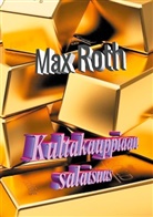 Max Roth - Kultakauppiaan salaisuus