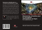 Aida del Carmen San Vicente Parada - Ressources virtuelles pour la conception pédagogique en ligne