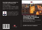 Javokhir Karimovich Yakubjanov - RELATIONS DANS LE DOMAINE DU TOURISME EN OUZBEKISTAN
