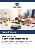 Keshav K Acharya - Deliberative Gemeinschaftsführung