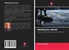 Carlos Padilla - OPERAÇÃO ORION