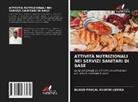 Blaise-Pascal Akukwi-Ledika - ATTIVITÀ NUTRIZIONALI NEI SERVIZI SANITARI DI BASE