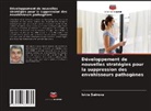 Iskra Sainova - Développement de nouvelles stratégies pour la suppression des envahisseurs pathogènes