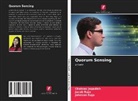 Chelsea Jegadish, Jacob Raja, Johnson Raja - Quorum Sensing