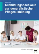 Astri Lorenschat, Astrid Lorenschat, Jan-Marten Preuß - Ausbildungsnachweis zur generalistischen Pflegeausbildung