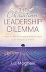 F.D. Magnelli - The Christian Leadership Dilemma