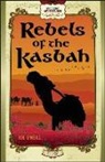 Joe O'Neill, Kristin Myrdahl, Sara Addicott, Bedelia C. Walton - Rebels of the Kasbah