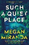 Megan Miranda, Miranda Megan - Such a Quiet Place