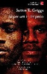 Sutton E. Griggs - Imperium in Imperio