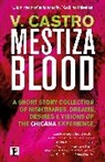 V. Castro - Mestiza Blood