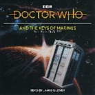 Philip Hinchcliffe, Hinchcliffe Philip, Jamie Glover, Glover Jamie - Doctor Who and the Keys of Marinus (Audio book)