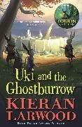 Kieran Larwood,  Larwood Kieran, David Wyatt - Uki and the Ghostburrow - The sixth in The World of Podkin One-Ear series