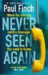 Paul Finch - Never Seen Again