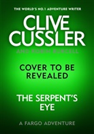 Robin Burcell, Cliv Cussler, Clive Cussler - Clive Cussler's The Serpent's Eye