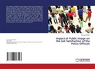 Sandeep Buttola - Impact of Public Image on the Job Satisfaction of the Police Officials
