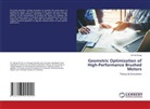 Chi Ho Wong - Geometric Optimization of High-Performance Brushed Motors