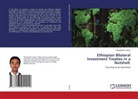 Yehualashet Tamiru - Ethiopian Bilateral Investment Treaties in a Nutshell: