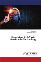 Md Alimul Haque, Shameemul Haque, Sana Zeba - Revolution in IoT with Blockchain Technology