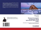 Nabil A. Negm, Magdy F. El Ashry, Maram T. Abou Kana, Maram T.Abou Kana - Removal of organic compounds using agricultural fibers from water