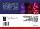 Laura Nicoleta Bochiș, Laura Nicoleta Bochi¿ - Psychopedagogy of People with Intellectual Disability. Landmarks on the management of online academic course during the pandemic