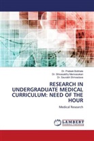 Dr. Prateek Bobhate, Prateek Bobhate, Dr. Shivasakthy Manivasakan, Shivasakthy Manivasakan, Dr. Saurabh Shrivastava, Saurabh Shrivastava - RESEARCH IN UNDERGRADUATE MEDICAL CURRICULUM: NEED OF THE HOUR