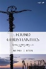 M David Litwa, M. David Litwa - Found Christianities