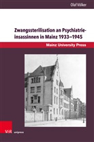 Olaf Völker - Zwangssterilisation an Psychiatrieinsassinnen in Mainz 1933-1945