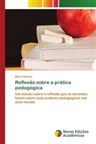 Maria Oliveira - Reflexão sobre a prática pedagógica