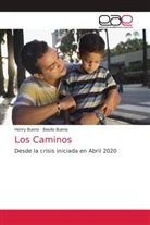 Basilio Bueno, Henry Bueno - Los Caminos
