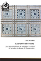 Tarak Abdallah - Économie et société
