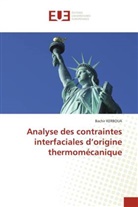Bachir Kerboua - Analyse des contraintes interfaciales d'origine thermomécanique