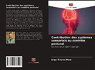 Jorge Riveros Mozó - Contribution des systèmes sensoriels au contrôle postural