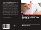Elena Rossiskaya - Étude de la régulation verbale de l'activité chez les enfants
