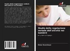 Elena Rossiskaya - Studio della regolazione verbale dell'attività nei bambini