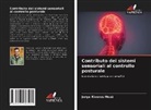Jorge Riveros Mozó - Contributo dei sistemi sensoriali al controllo posturale