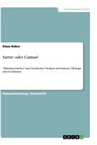 Klaus Robra - Sartre oder Camus?