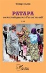 Georges Lèdji - Patapa ou les loufoqueries d'un roi maudit