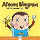 Georgie Birkett, Jane Clarke - Afacan Maymun Nasil Yemek Yer