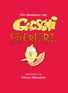 Tobias Männicke - Die Abenteuer von Gagschi Feuerfurz