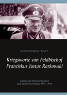 Franz Justus Rarkowski, Pete Bürger, Peter Bürger - Kriegsworte von Feldbischof Franziskus Justus Rarkowski