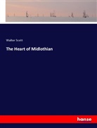 Walter Scott - The Heart of Midlothian
