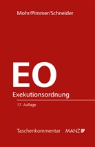 Franz Mohr, Herbert Pimmer, Birgit Schneider - Exekutionsordnung - EO