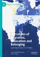 Jessica Retis, Patri Román-Velázquez, Patria Román-Velázquez - Narratives of Migration, Relocation and Belonging