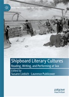 Susan Liebich, Susann Liebich, Publicover, Publicover, Laurence Publicover - Shipboard Literary Cultures