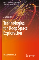 Zezhou Sun - Technologies for Deep Space Exploration