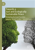 Josep Camilleri, Joseph Camilleri, Guess, Guess, Deborah Guess - Towards a Just and Ecologically Sustainable Peace
