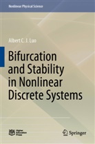 Albert C J Luo, Albert C. J. Luo - Bifurcation and Stability in Nonlinear Discrete Systems