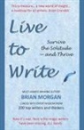 Brian Morgan - Live to Write